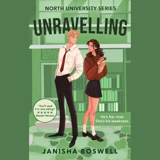 Unravelling, An Academic Rivals-To-Lovers Romance With Sizzling Tension And Forced Proximity, Perfect For Fans Of Hannah Grace And Elle Kennedy