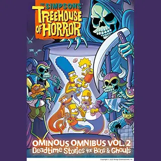 The Simpsons Treehouse Of Horror-The Simpsons Treehouse Of Horror Ominous Omnibus Vol. 2, Deadtime Stories For Boos & Ghouls
