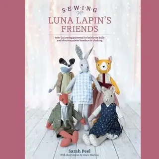 Sewing Luna Lapin's Friends