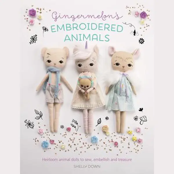 David & Charles Gingermelon'S Embroidered Animals , Heirloom Animal Dolls To Sew, Embellish And Treasure thumbnail