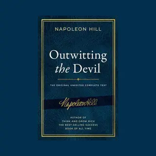 Official Publication Of The Napoleon Hill Foundation- Outwitting The Devil®