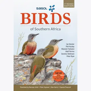 Penguin Random House South Africa The Sasol Larger Illustrated Guide To Birds Of Southern Africa (Revised Edition)