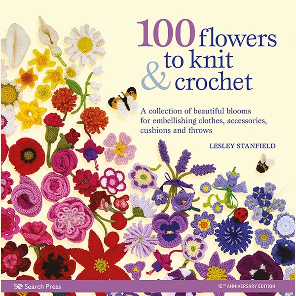 Search Press Ltd 100 Flowers To Knit & Crochet (new Edition) , A Collection Of Beautiful Blooms For Embellishing Clothes, Accessories, Cushions And Throws thumbnail