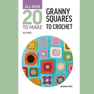 All-New Twenty To Make- All-New Twenty To Make, Granny Squares To Crochet