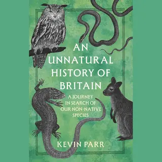 An Unnatural History Of Britain