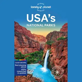 National Parks Guide- Lonely Planet Usa's National Parks