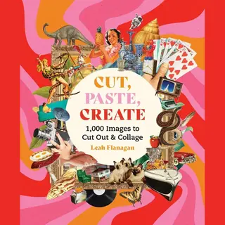 Cut, Paste Create, 1000 Images To Cut Out And Collage