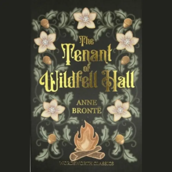 Wordsworth Editions Ltd The Tenant Of Wildfell Hall (Wordsworth Classics) thumbnail