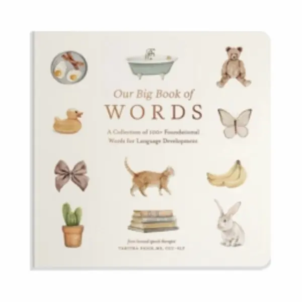Random House Usa Inc Our Big Book Of Words , A Collection Of 100+ Foundational Words For Language Development thumbnail