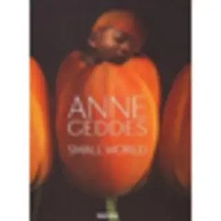 Isbn Anne Geddes : Small World boek Fotografie Engels Hardcover