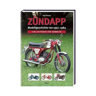 Zündapp - Modellgeschichte Von 1952 -1984
