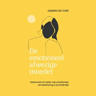 De Emotioneel Afwezige Moeder