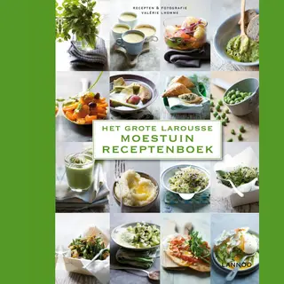 Grote Larousse Moestuin Receptenboek