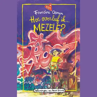 Francine Oomen Hoe Overleef Ik Mezelf? / Hoe Overleef Ik / 6