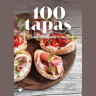 100 Tapas & Andere Creatieve Hapjes