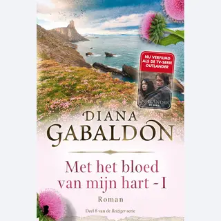 Diana Gabaldon Met Het Bloed Van Mijn Hart - Boek 1 / Reiziger / 8