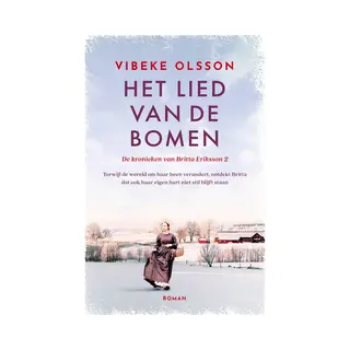 De Kronieken Van Britta Eriksson 2 - Het Lied Van De Bomen