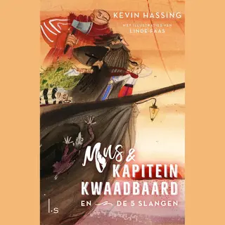 Kevin Hassing Mus En Kapitein Kwaadbaard En De 5 Slangen / Mus En Kapitein Kwaadbaard / 1