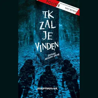 Politie Niet Betreden - Ik Zal Je Vinden