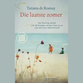 Tatiana de Rosnay Die Laatste Zomer