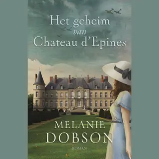 Het Geheim Van Chateau D´Epines