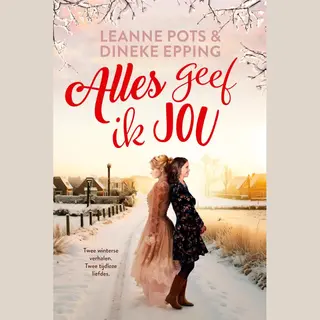 Leanne Pots Alles Geef Ik Jou