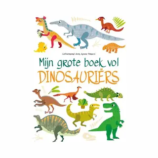 Mijn Grote Boek Vol Dinosaurussen