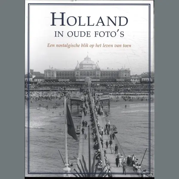 Holland In Oude Foto's thumbnail