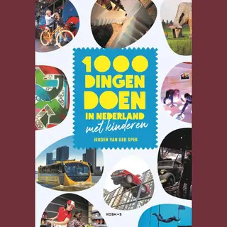 1000 Dingen Doen In Nederland Met Kinderen