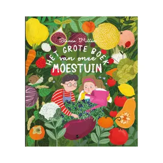 Het Grote Boek Van Onze Moestuin
