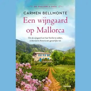 De Mallorca Saga 1 - Een Wijngaard Op Mallorca