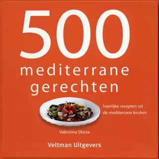 Veltman Uitgevers 500 Mediterrane Gerechten