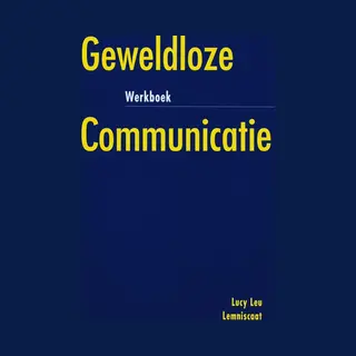 Lucy Leu Werkboek Geweldloze Communicatie