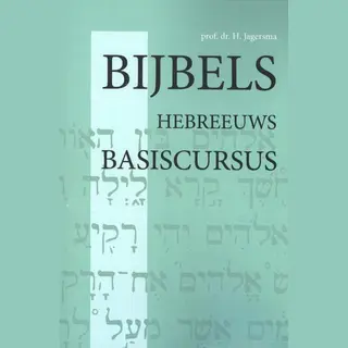 Bijbels Hebreeuws Basiscursus