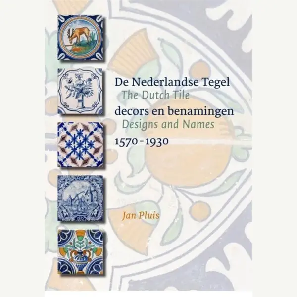 De Nederlandse Tegel / The Dutch Tile thumbnail