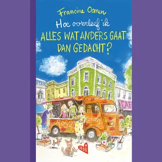 Hoe Overleef Ik Alles Wat Anders Gaat Dan Gedacht?