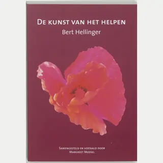 Bert Hellinger De Kunst Van Het Helpen