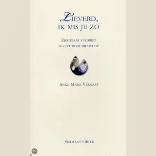 Lieverd Ik Mis Je Zo