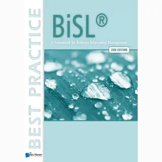 Ralph Donatz BiSL® - A Framework For Business Information Management – 2nd Edition