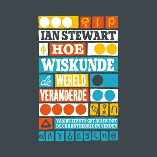 Ian Stewart Hoe Wiskunde De Wereld Veranderde