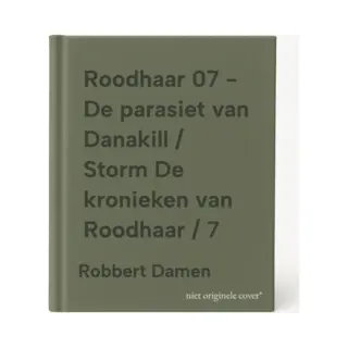Storm De Kronieken Van Roodhaar 7 - Roodhaar 07 - De Parasiet Van Danakill
