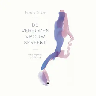 Pamela Kribbe De Verboden Vrouw Spreekt