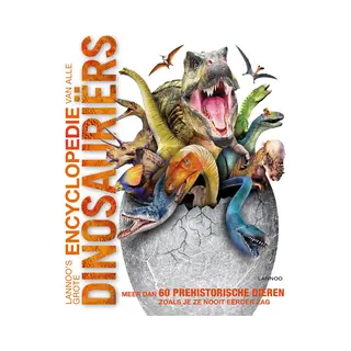 Lannoo's Grote Encyclopedie - Lannoo's Grote Encyclopedie Van Alle Dinosauriërs