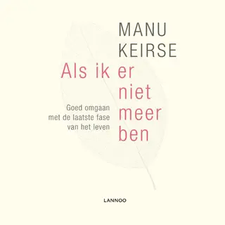 Manu Keirse Als Ik Er Niet Meer Ben