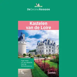 De Groene Reisgids - Kastelen Van De Loire