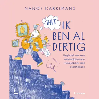 Shit Ik Ben Al Dertig