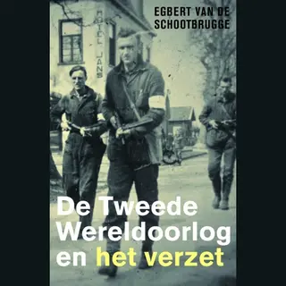 De Tweede Wereldoorlog En Het Verzet