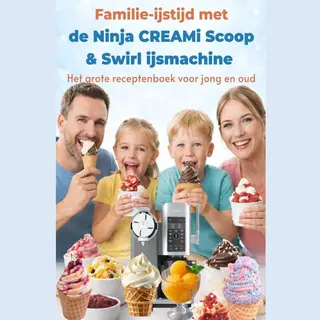 Familie-ijstijd Met De Ninja CREAMi Scoop & Swirl Ijsmachine – Het Grote Receptenboek Voor Jong En Oud