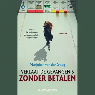 Marjolein van der Gaag Verlaat De Gevangenis Zonder Betalen