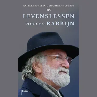 Awraham Soetendorp Levenslessen Van Een Rabbijn
